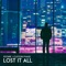 Lost It All (feat. Custom Phase) - Single