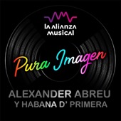 Alexander Abreu y Havana D'Primera - Pura Imagen