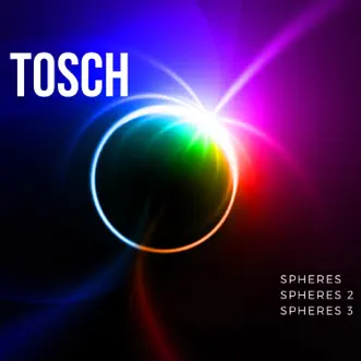 Spheres - Single by Tosch album reviews, ratings, credits