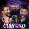 Bruno César e Rodrigo Reys - Curioso
