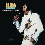 Elvis Presley - Promised Land