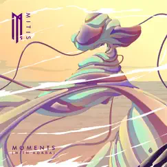 Moments (feat. Adara) - Single by MitiS album reviews, ratings, credits