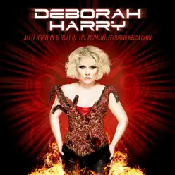Fit Right In (Single) - Debbie Harry Fit Right In (Single) - Debbie Harry