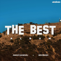 Amar Sandhu & Mixsingh - The Best Album artwork