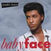 Tender Lover (Album Version) by Babyface