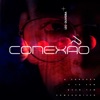 Conexao - Single