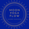 Moon Yoga Flow - Chandra Namaskara Easy and Really Slow New Age Music - Dzen Guru & Deva WaheNamaskar