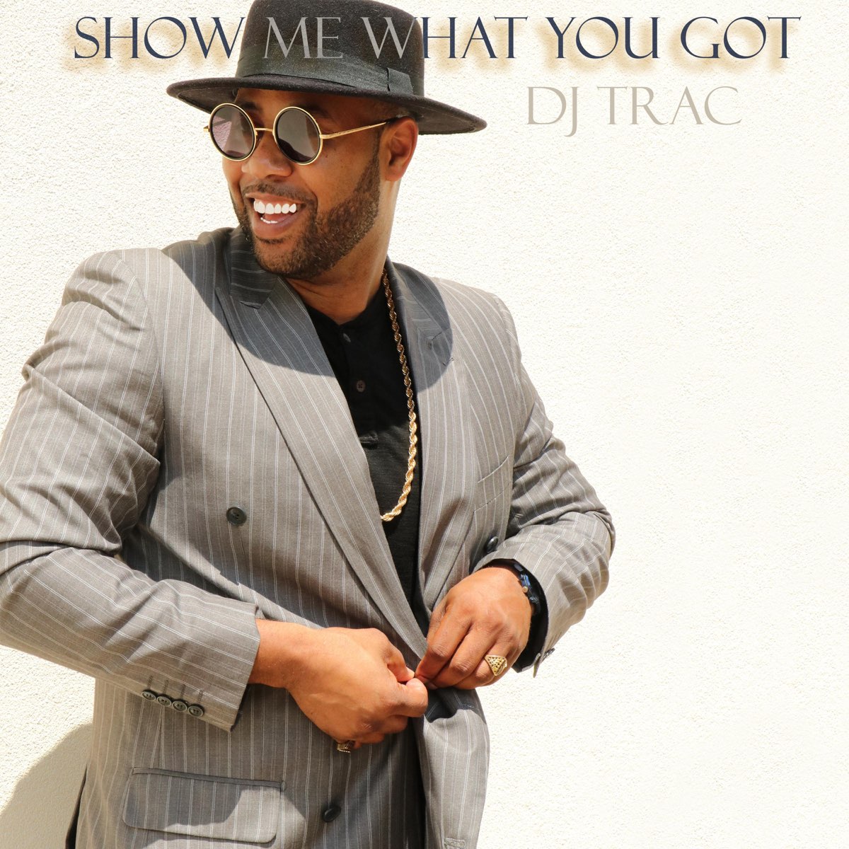 ‎show Me What You Got Single By Dj Trac On Apple Music 4899