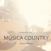 Música Country Para a Estrada album lyrics, reviews, download