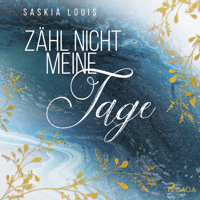 Saskia Louis - Zähl nicht meine Tage artwork