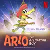 Follow Me Home (From The Netflix Film: “Arlo The Alligator Boy”) - Single album lyrics, reviews, download