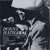 Donny Hathaway - I Love You More Than You'll Ever Know (Live at the Bitter End, New York City, 1971)