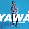 Yawa - Single album lyrics, reviews, download