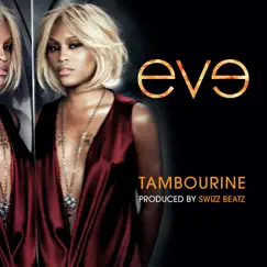 Tambourine - Single by Eve album reviews, ratings, credits