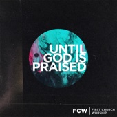 Until God Is Praised artwork