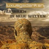 luxusgedanken - Aufbruch in neue Welten