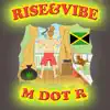 Rise & Vibe album lyrics, reviews, download