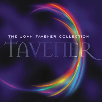 The John Tavener Collection by English Chamber Orchestra, Natalie Clein, Stephen Layton, Temple Choir & The Holst Singers album reviews, ratings, credits