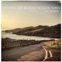 Original Tin Whistle Session Tunes by Olaf Sickmann on Apple Music