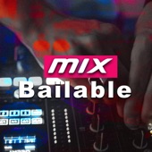 Mix Bailable artwork