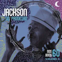 Nos Anos 60, Vol. 3 - Jackson do Pandeiro Nos Anos 60, Vol. 3 - Jackson do Pandeiro