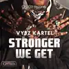 Stronger We Get album lyrics, reviews, download