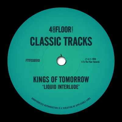 Liquid Interlude - EP - Kings of Tomorrow Liquid Interlude - EP - Kings of Tomorrow