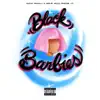 Black Barbies - Single album lyrics, reviews, download