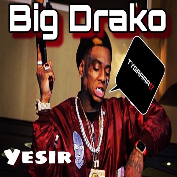 Big Drako - Single - Yesir