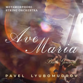 Ave Maria, CG 89a - Metamorphose String Orchestra & Pavel Lyubomudrov