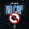 No Cap - Irigo lyrics
