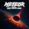 Meteor - Single album lyrics, reviews, download