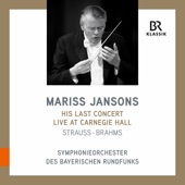 Mariss Jansons: His Last Concert - Live at Carnegie Hall - Strauss / Brahms (Live) artwork