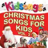 Christmas Songs for Kids, Vol. 2 album lyrics, reviews, download