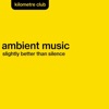 Ambient Music