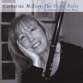 Catherine McEvoy - Rolling in the Ryegrass/The Traveller