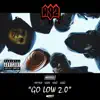 Go Low 2.0 (feat. Kebz, Nikz & Ksav) song lyrics