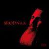 Brodnax album lyrics, reviews, download