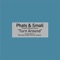 Turn Around (feat. Toney Lee) - Phats & Small lyrics