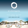El Chiringuito Ibiza Beach House Sessions, Vol. 1, 2013