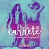 Carrete 2018 (Electro Latino, Reggaeton, Mambo) - Various Artists