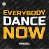 Everybody Dance Now - Single