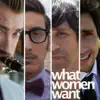 What Women Want (feat. Chester See & Kassem G) song lyrics