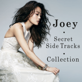 Joey: Secret Side Tracks Collection - Joey Yung