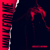 MissKate & MathMan - Walk for Me - EP artwork