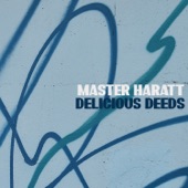 Master Haratt - Delicious Deeds