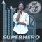 Superhero - Brian B-Flat Cook lyrics