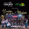 La Cumbia Del Rio Y La Machaca (En Vivo) [feat. Grupo La Kaña] - Single album lyrics, reviews, download