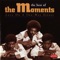 Come Away with Me - The Moments lyrics