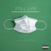 Still Life - Single album lyrics, reviews, download
